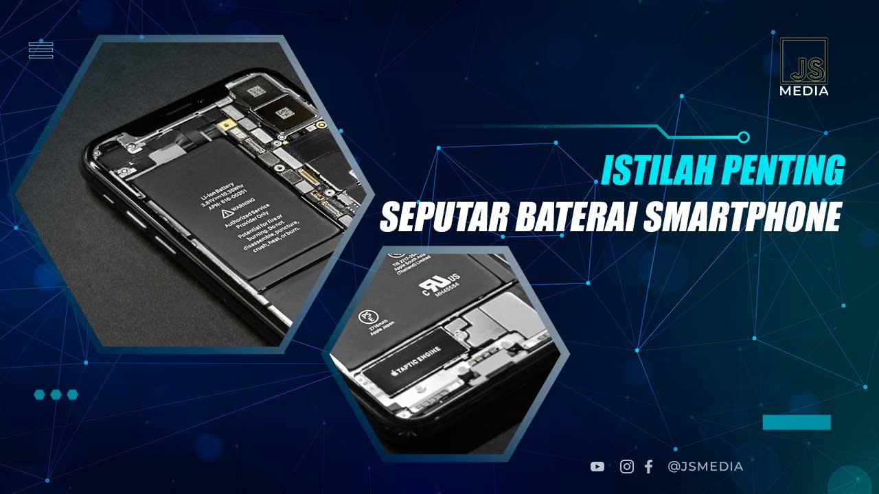 Istilah Seputar Baterai HP
