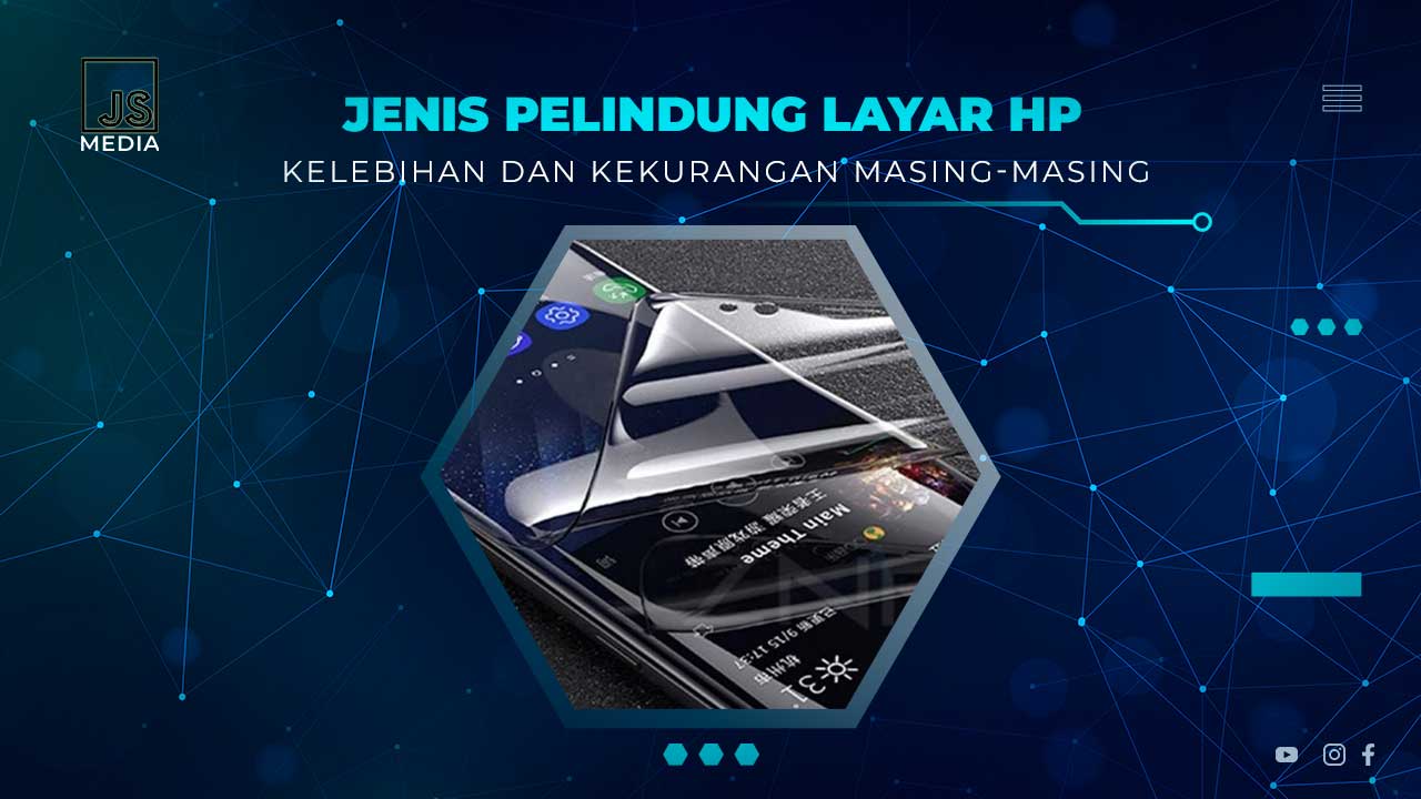 Jenis Pelindung Layar HP