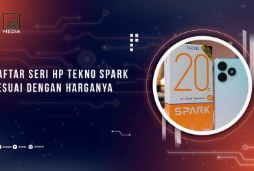 Jenis Seri TECNO SPARK