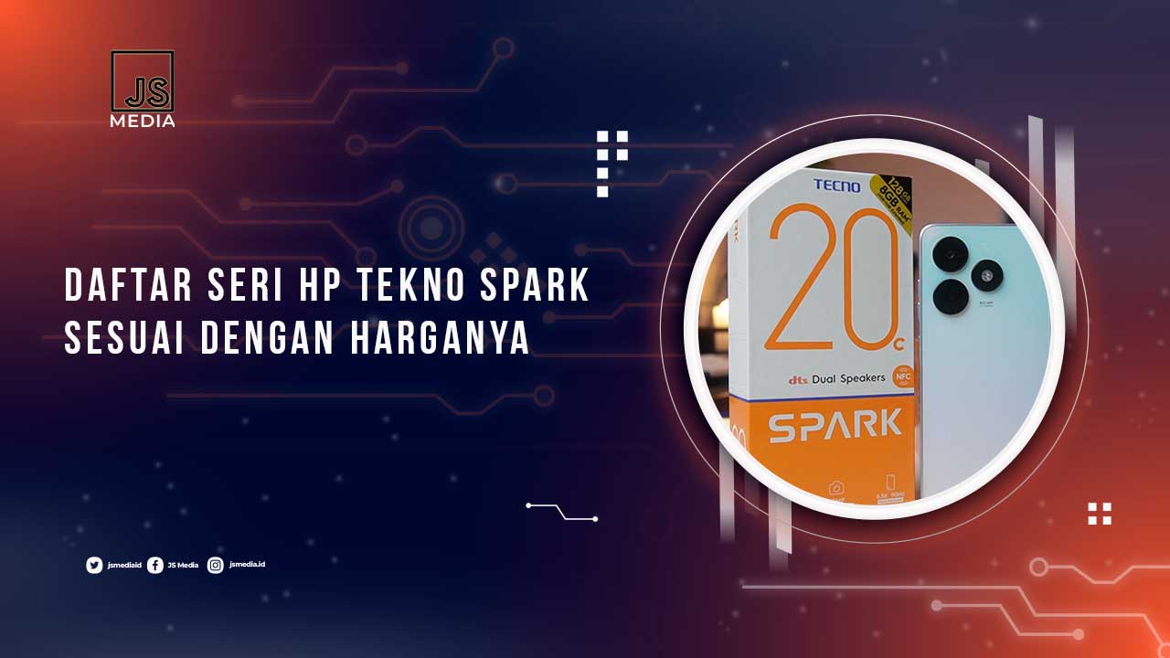 Jenis Seri TECNO SPARK