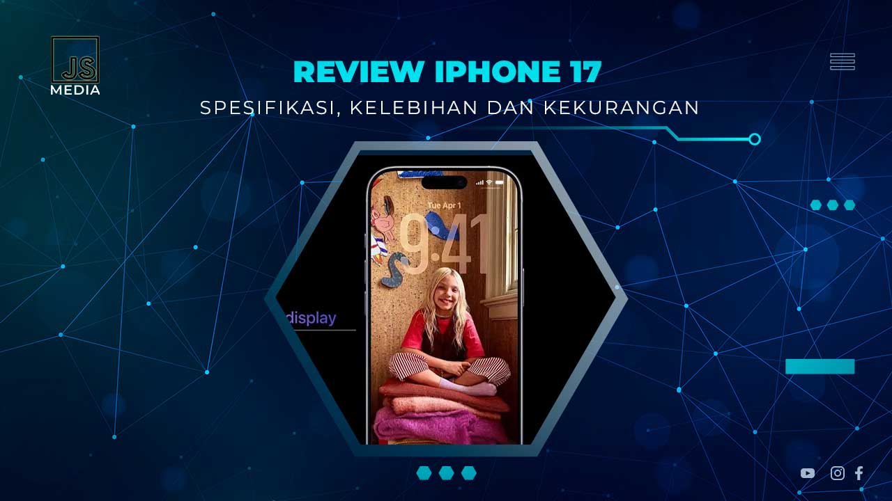 Kelebihan dan Kekurangan iPhone 17