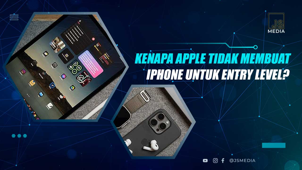 Kenapa Apple Tidak Membuat iPhone Murah