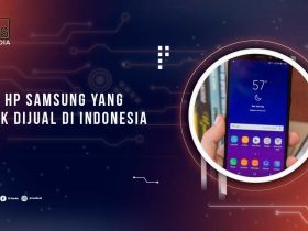 Seri HP Samsung yang Tak Dijual di Indonesia