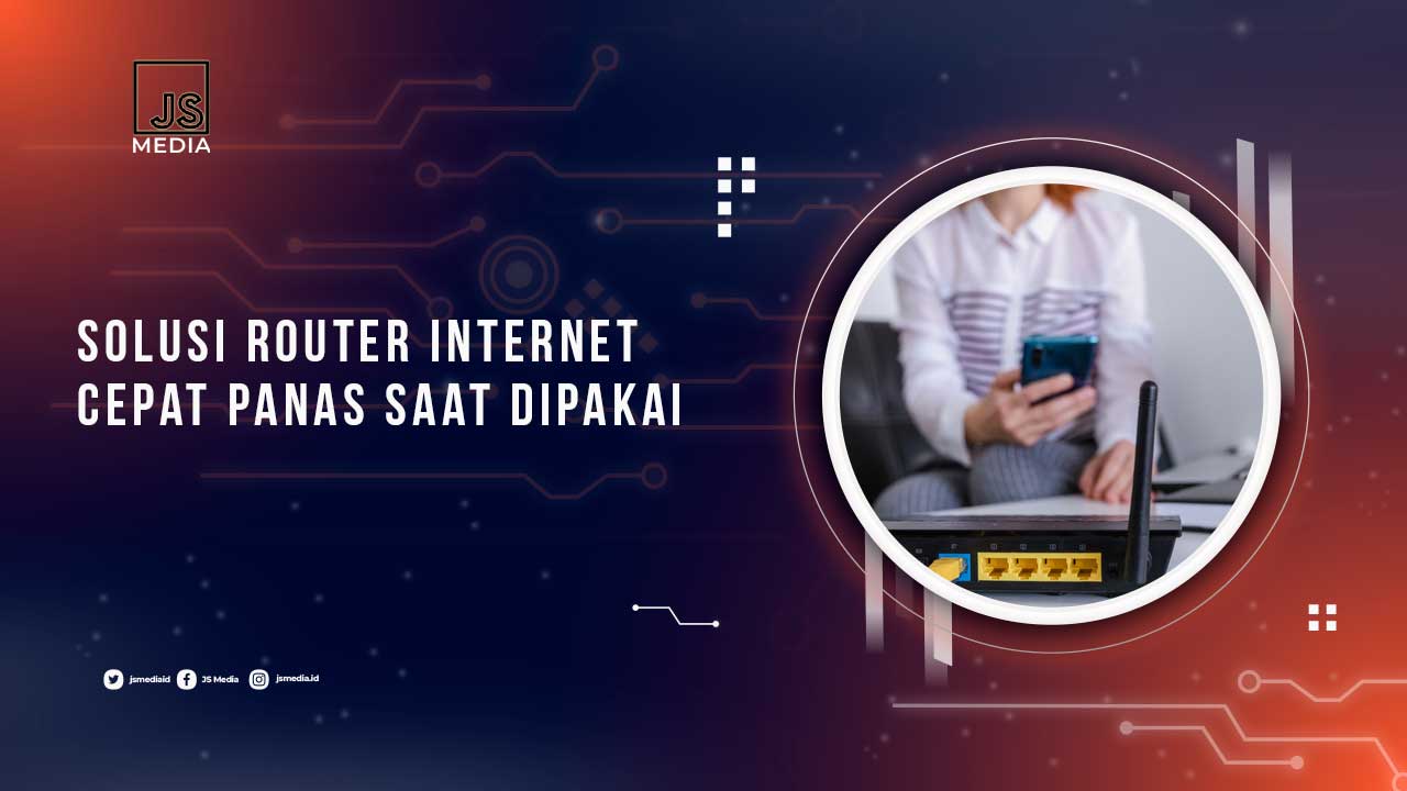 Solusi Router Overheat