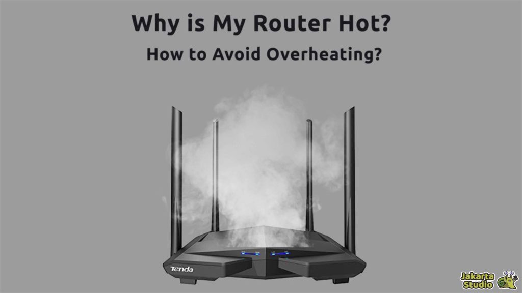 Solusi Router Overheat