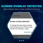 Solusi Screen Overlay Detected