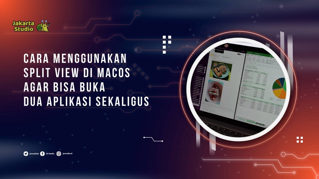 Split View di macOS, Begini Cara Menggunakannya