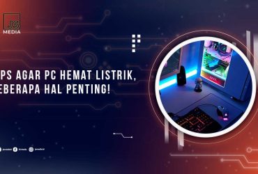 Tips Agar PC Hemat Listrik