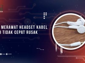 Tips Merawat Headset Kabel