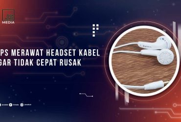 Tips Merawat Headset Kabel