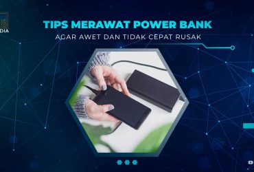 Tips Merawat Power Bank