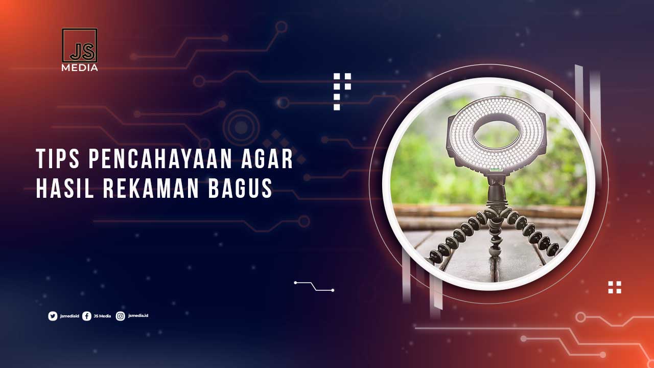 Tips Pencahayaan Kamera