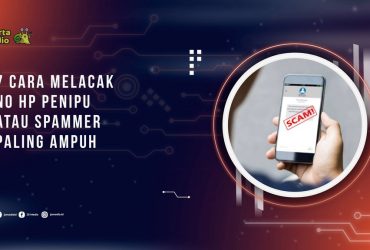 7 Cara Melacak No HP Penipu atau Spammer Paling Ampuh