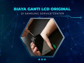 Biaya Ganti LCD Ori Samsung
