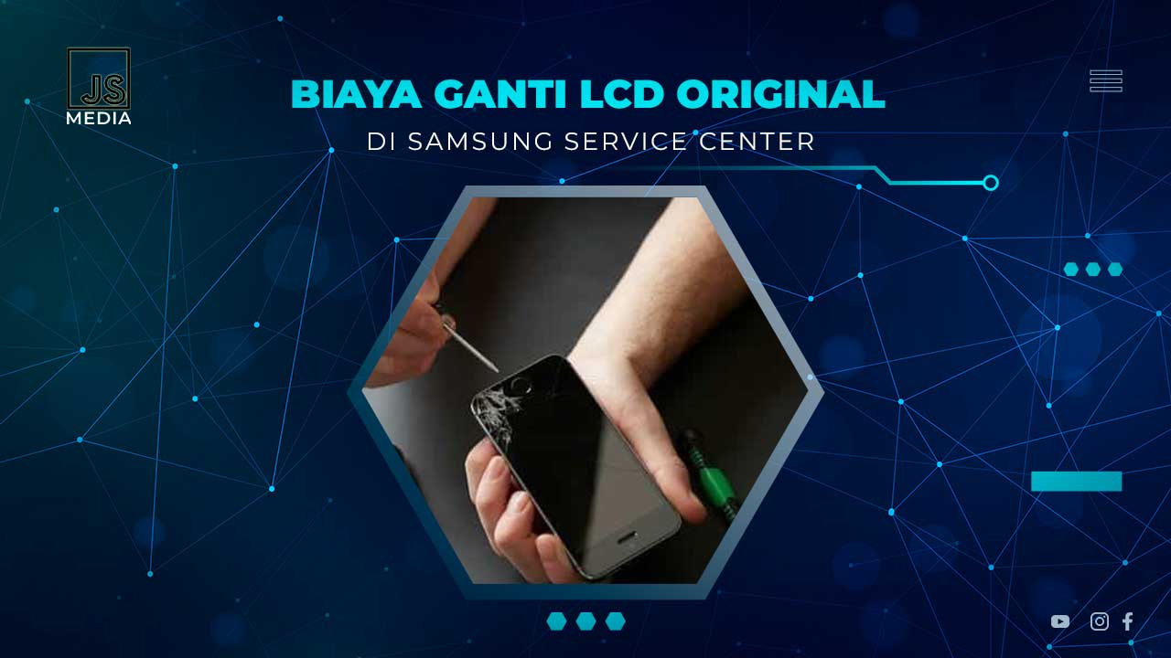 Biaya Ganti LCD Ori Samsung