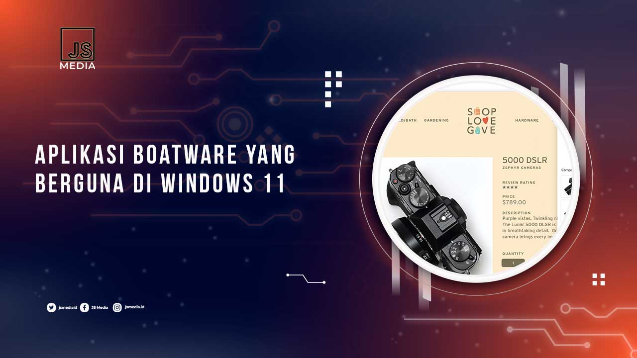 Bloatware Windows 11 yang Berguna