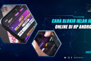 Cara Blokir Iklan Judol