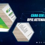 Cara Cek Nomor KPJ BPJS Ketenagakerjaan