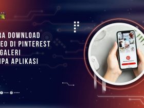 Cara Download Video di Pinterest ke Galeri Tanpa Aplikasi Android
