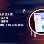 Cara Memasukkan Video ke Canva dan Tips untuk Mengoptimalkan Videonya