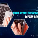 Cara Membersihkan Keyboard Laptop