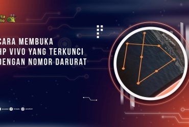 Cara Membuka HP Vivo yang Terkunci dengan Nomor Darurat, Mudah