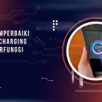 Cara Memperbaiki HP Fast Charging yang Tidak Berfungsi