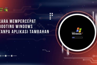 Cara Mempercepat Booting Windows Tanpa Aplikasi Tambahan
