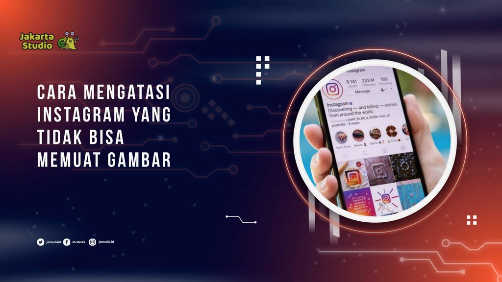 Cara Mengatasi Instagram yang Tidak Bisa Memuat Gambar