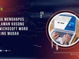 Cara Menghapus Halaman Kosong di Word Paaling Mudah