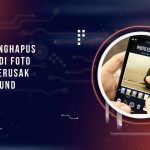 Cara Menghapus Tulisan di Foto Tanpa Merusak Background