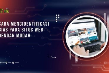 Cara Mengidentifikasi Bias pada Situs Web dengan Mudah