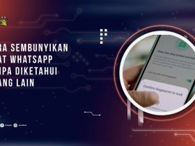 Cara Sembunyikan Chat WhatsApp Tanpa Diketahui Orang Lain