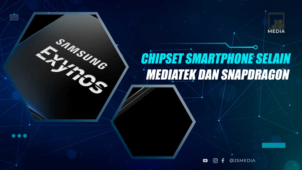 Chipset HP Selain Snapdragon dan MediaTek