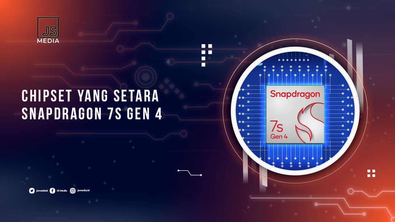 Chipset Setara Snapdragon 7s Gen 4