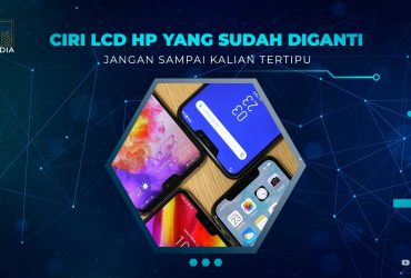 Ciri LCD HP Sudah Diganti