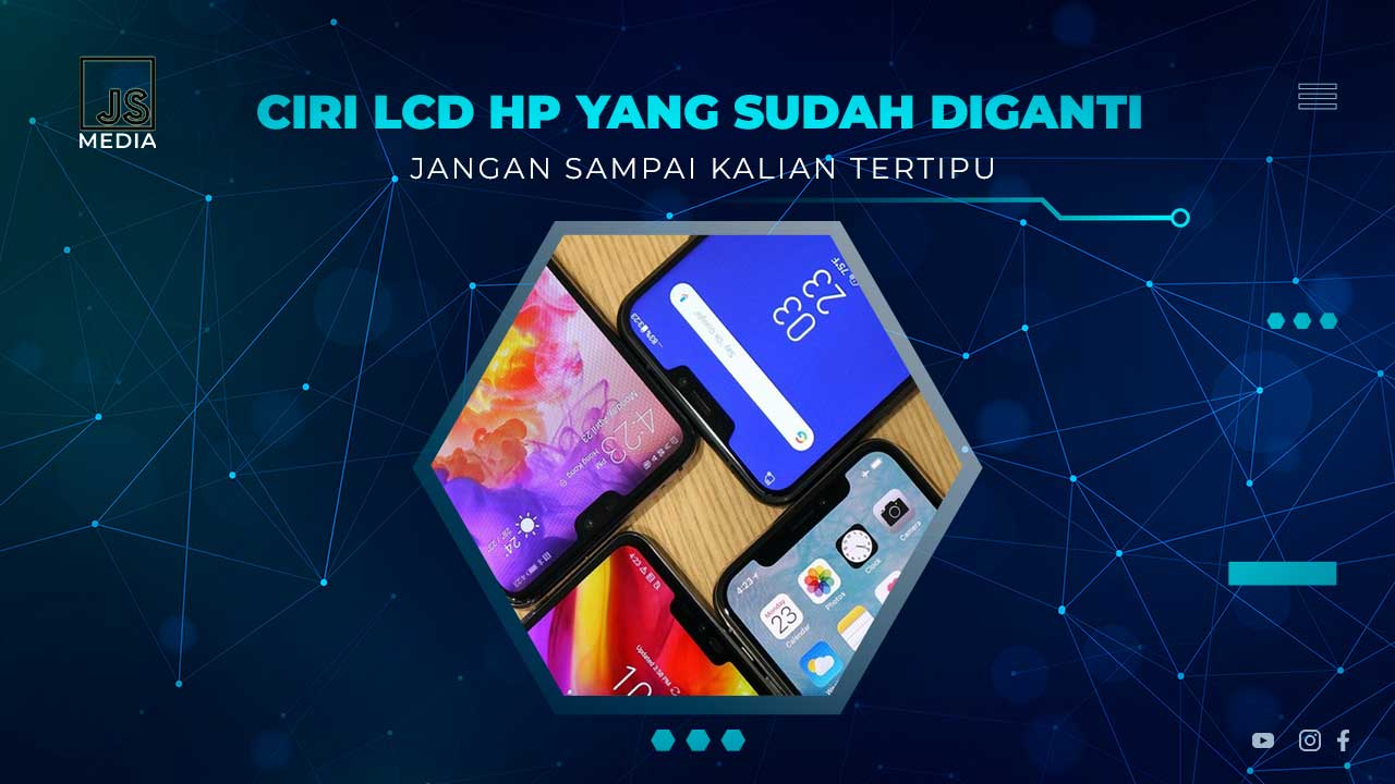 Ciri LCD HP Sudah Diganti