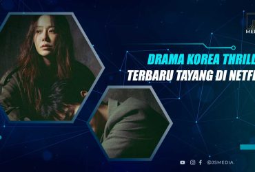 Drakor Thriller Terbaru Netflix