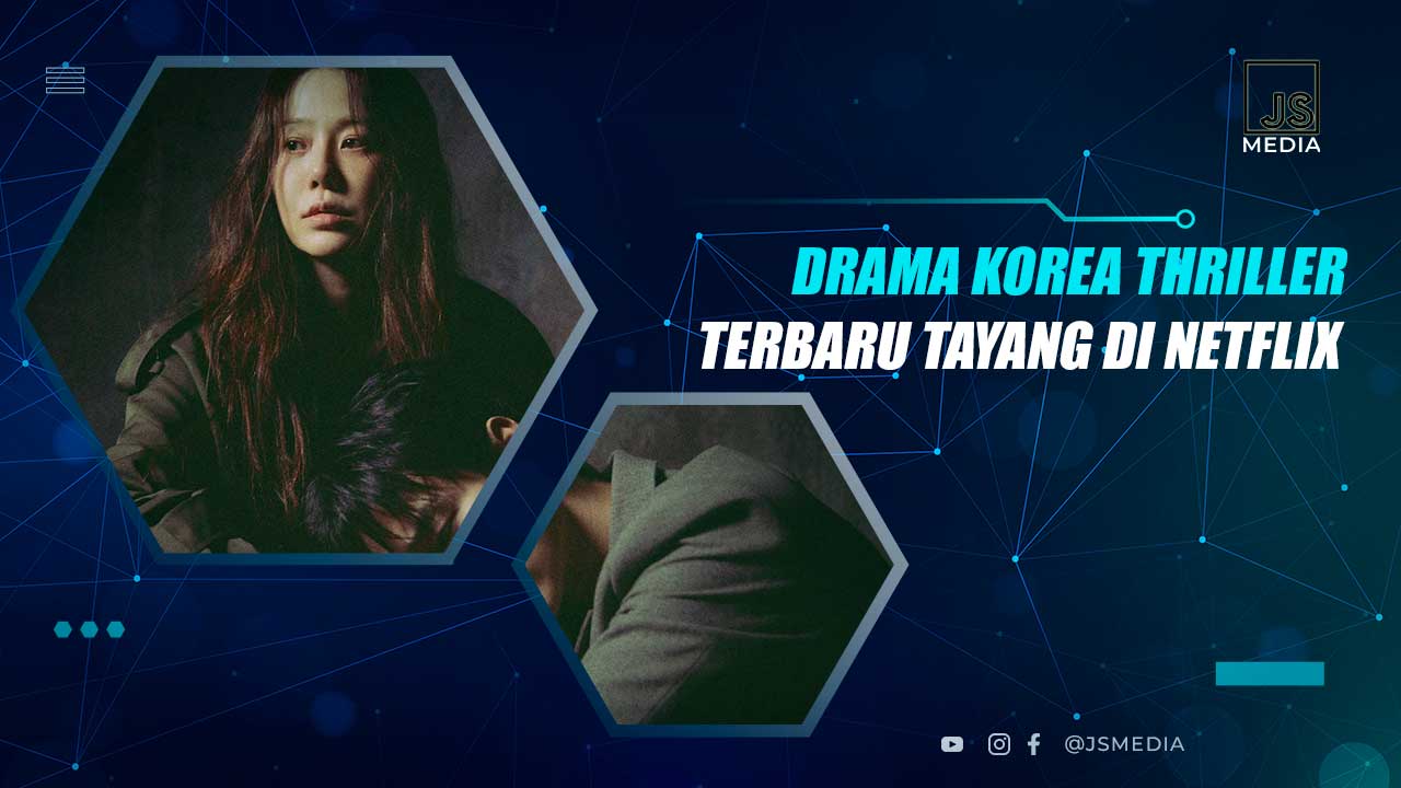 Drakor Thriller Terbaru Netflix