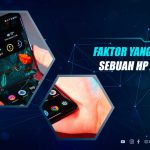 Faktor yang Membuat HP Laris