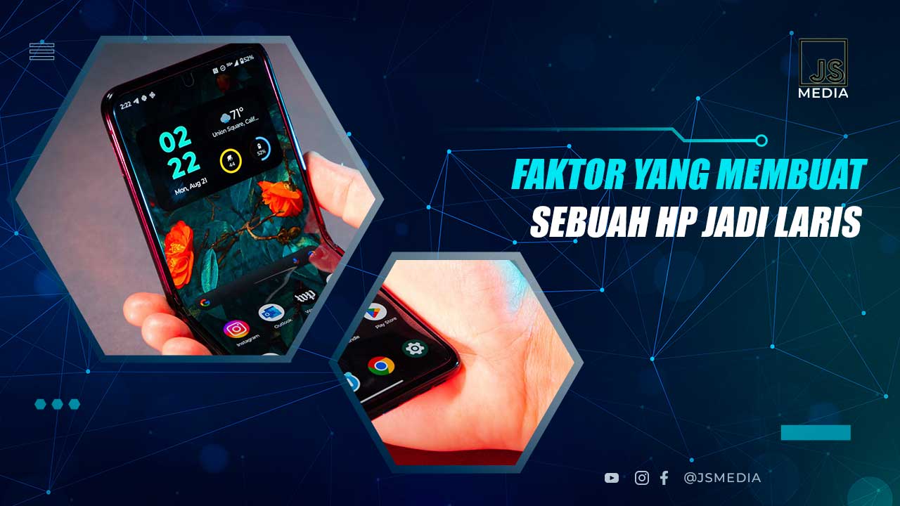 Faktor yang Membuat HP Laris