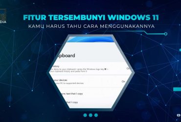 Fitur Tersembunyi Windows 11