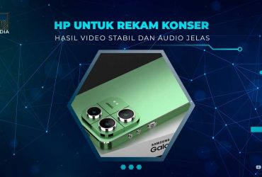 HP Untuk Rekam Konser