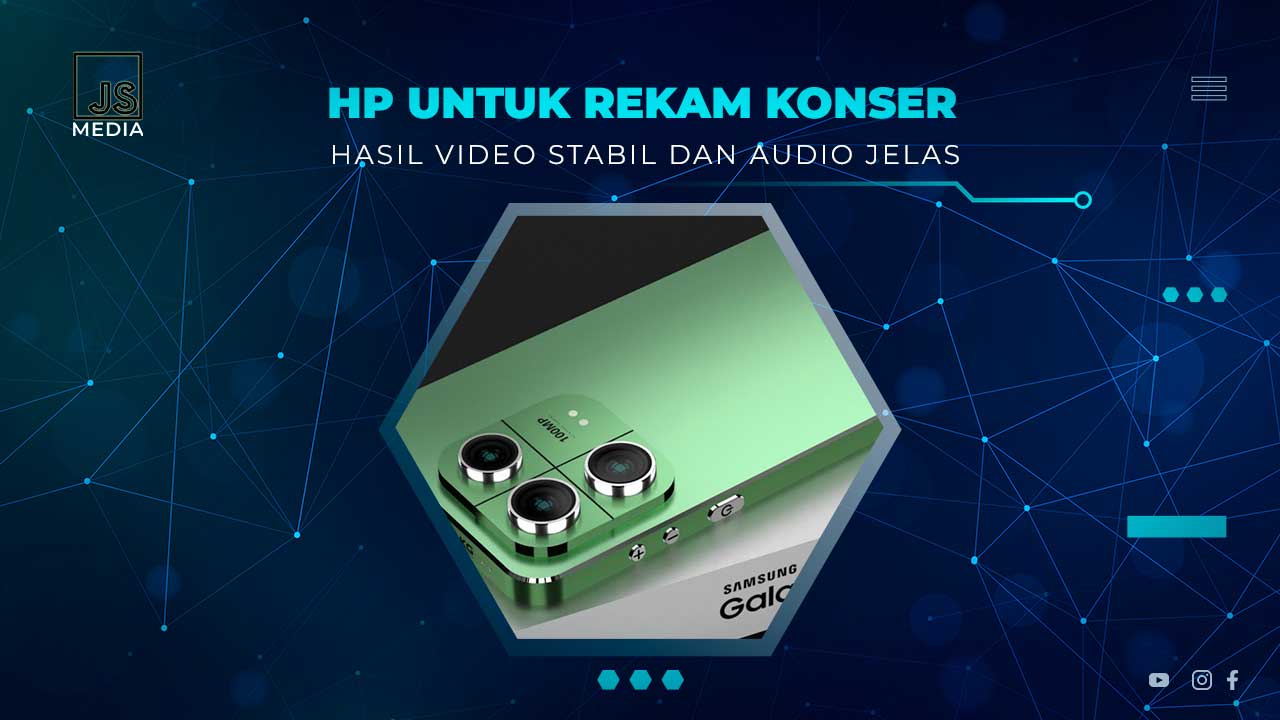 HP Untuk Rekam Konser