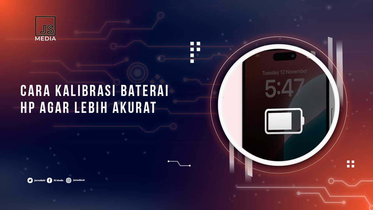 Kalibrasi Baterai HP