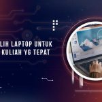 Memilih Laptop Untuk Kuliah