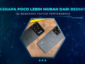 Penyebab POCO Lebih Murah dari Redmi