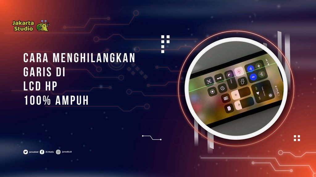 Penyebab dan Cara Menghilangkan Garis di LCD HP 100% Ampuh