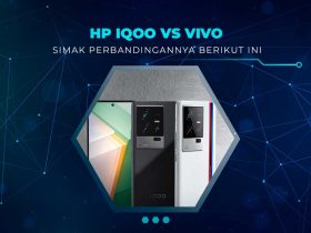 Perbandingan HP iQOO dan Vivo