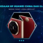 Perbedaan HP Huawei China dan Global